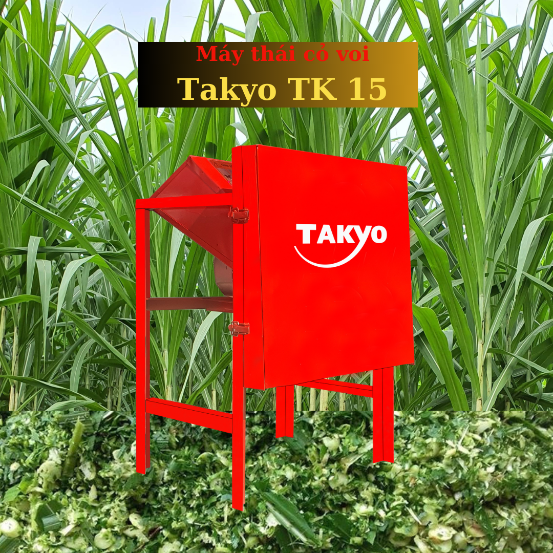 Máy thái cỏ voi Takyo TK 15 cho bà con chăn nuôi hiệu quả