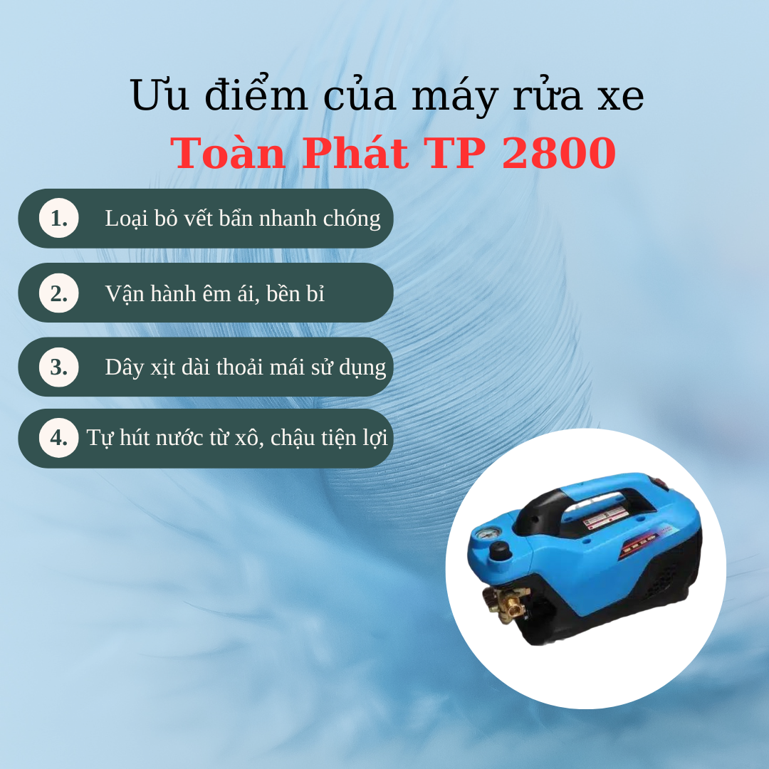 Máy rửa xe cao áp Toàn Phát TP 2800 có những ưu điểm vượt trội như khả năng xịt rửa mạnh mẽ, vận hành êm ái, bền bỉ, đặc biệt là máy còn có khả năng hút nước từ xa