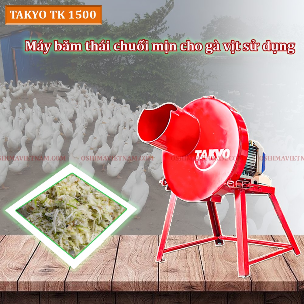 Cung cấp máy băm thái chuối mịn Takyo TK 1500 cho vịt, ngỗng sử dụng