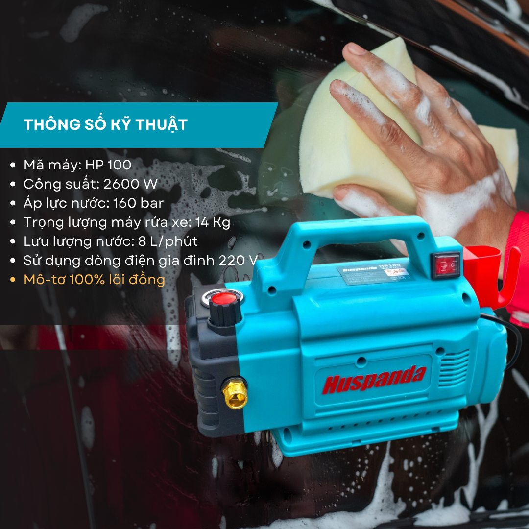 Máy rửa xe cao áp Huspanda HP 100 có công suất 2600W, áp lực nước 160 bar, mô-tơ 100% lõi đồng.