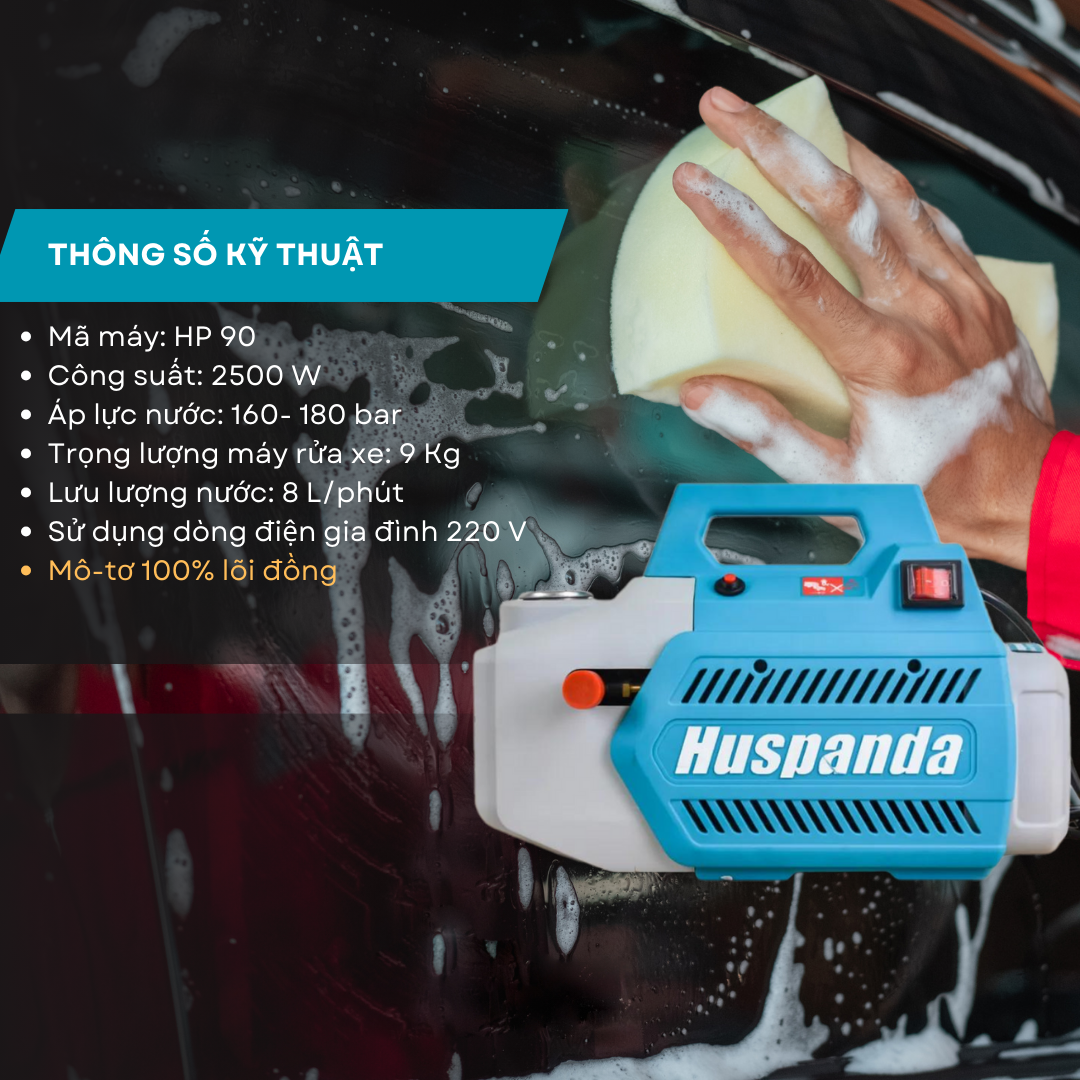 Máy rửa xe cao áp Huspanda HP 90 có công suất lên đến 2500 W, áp lực nước cao là 180 bar, mô-tơ 100% lõi đồng.