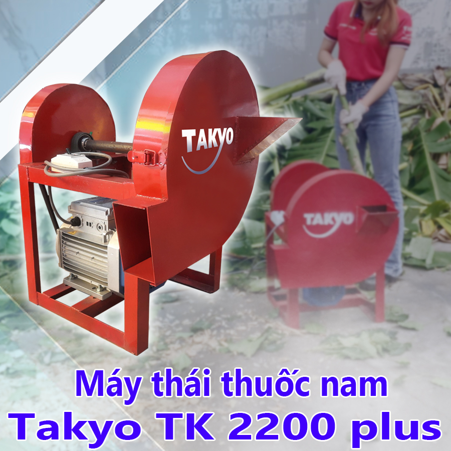 Tính năng của máy thái cây thuốc nam Takyo TK 2200 Plus