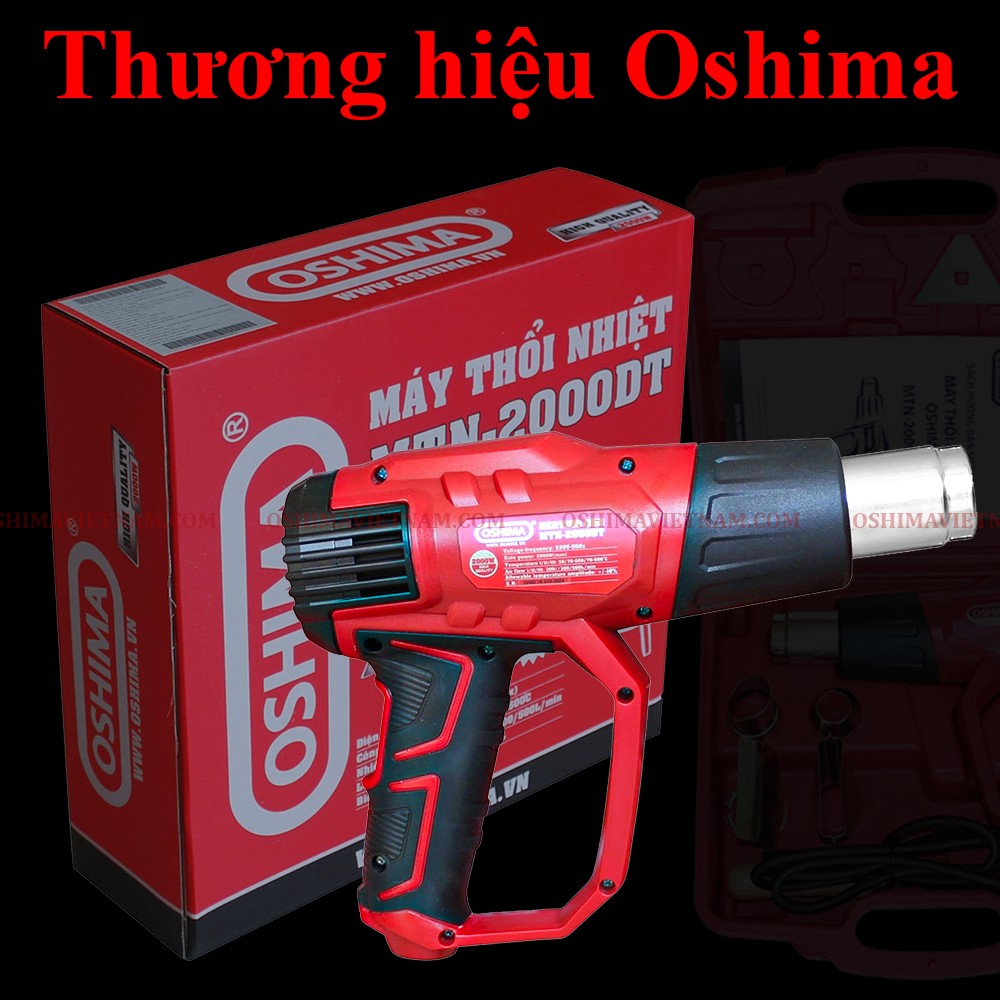 Máy thổi nhiệt Oshima là sản phẩm uy tín có độ bền cao và giá thành hợp lí